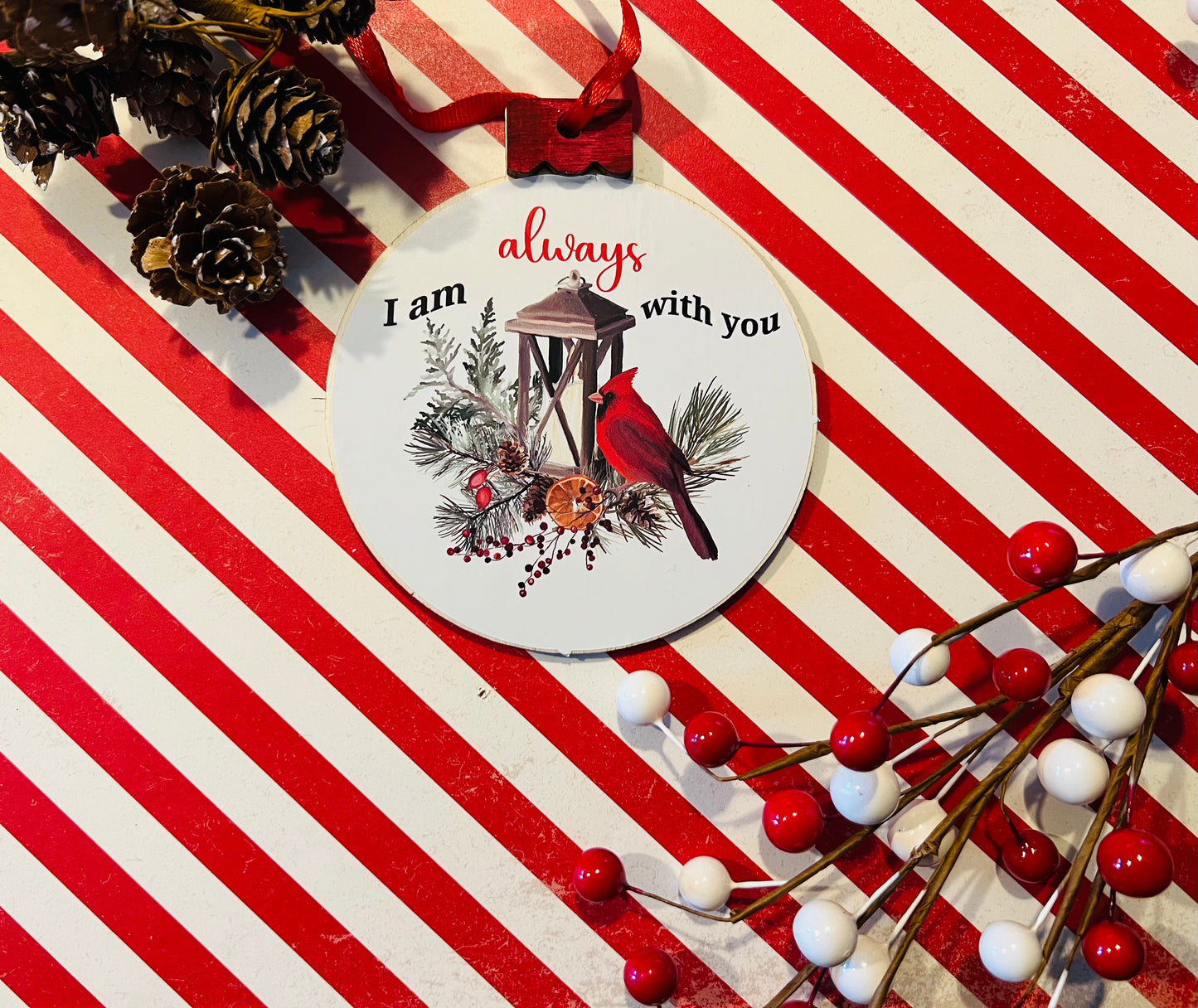 Cardinal - I am always with you Christmas Ornament