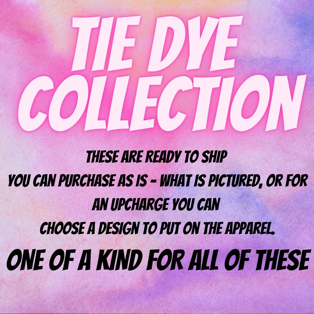 TIE DYE Ready To Ship