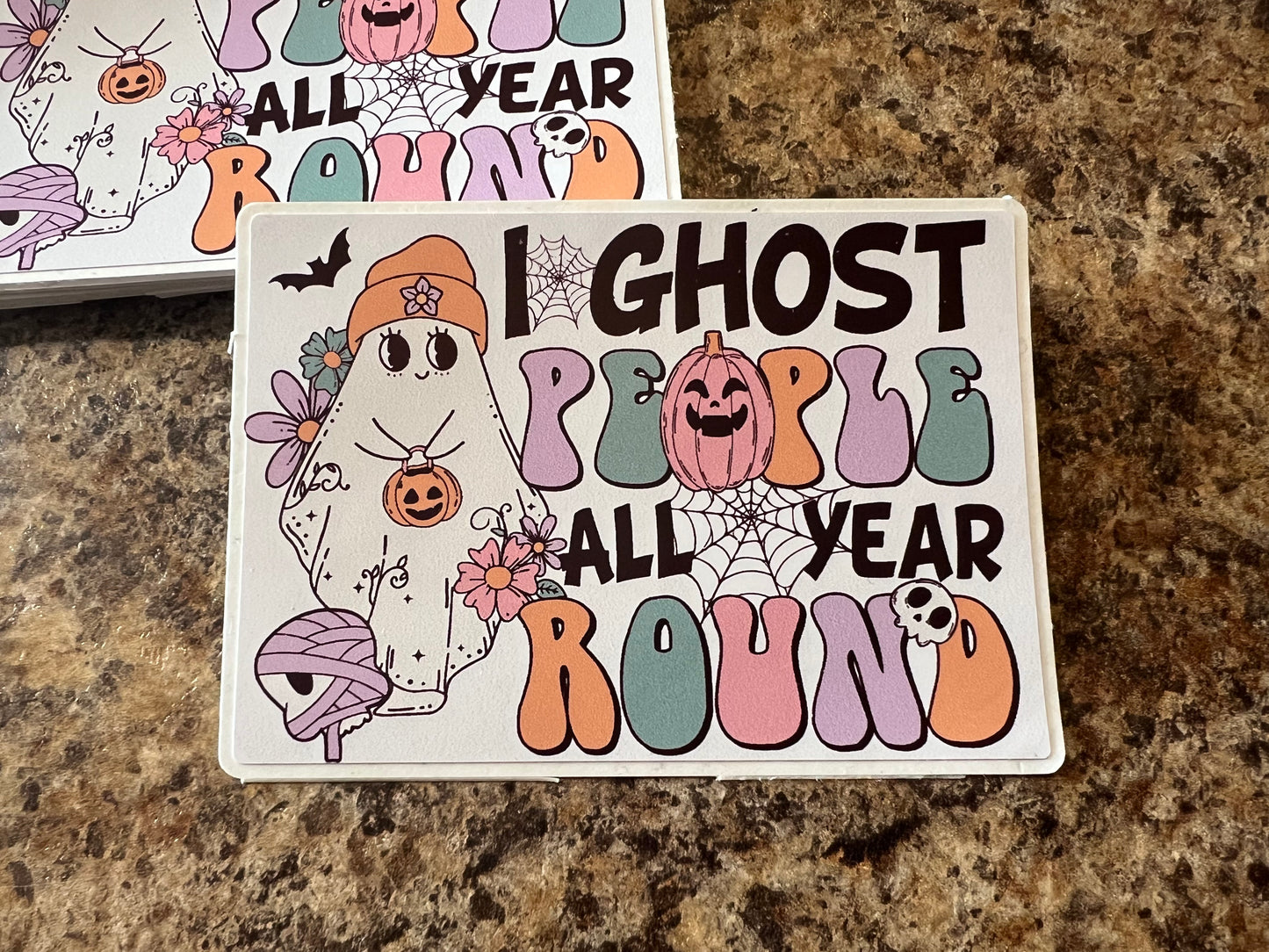 I Ghost People All Year Sticker