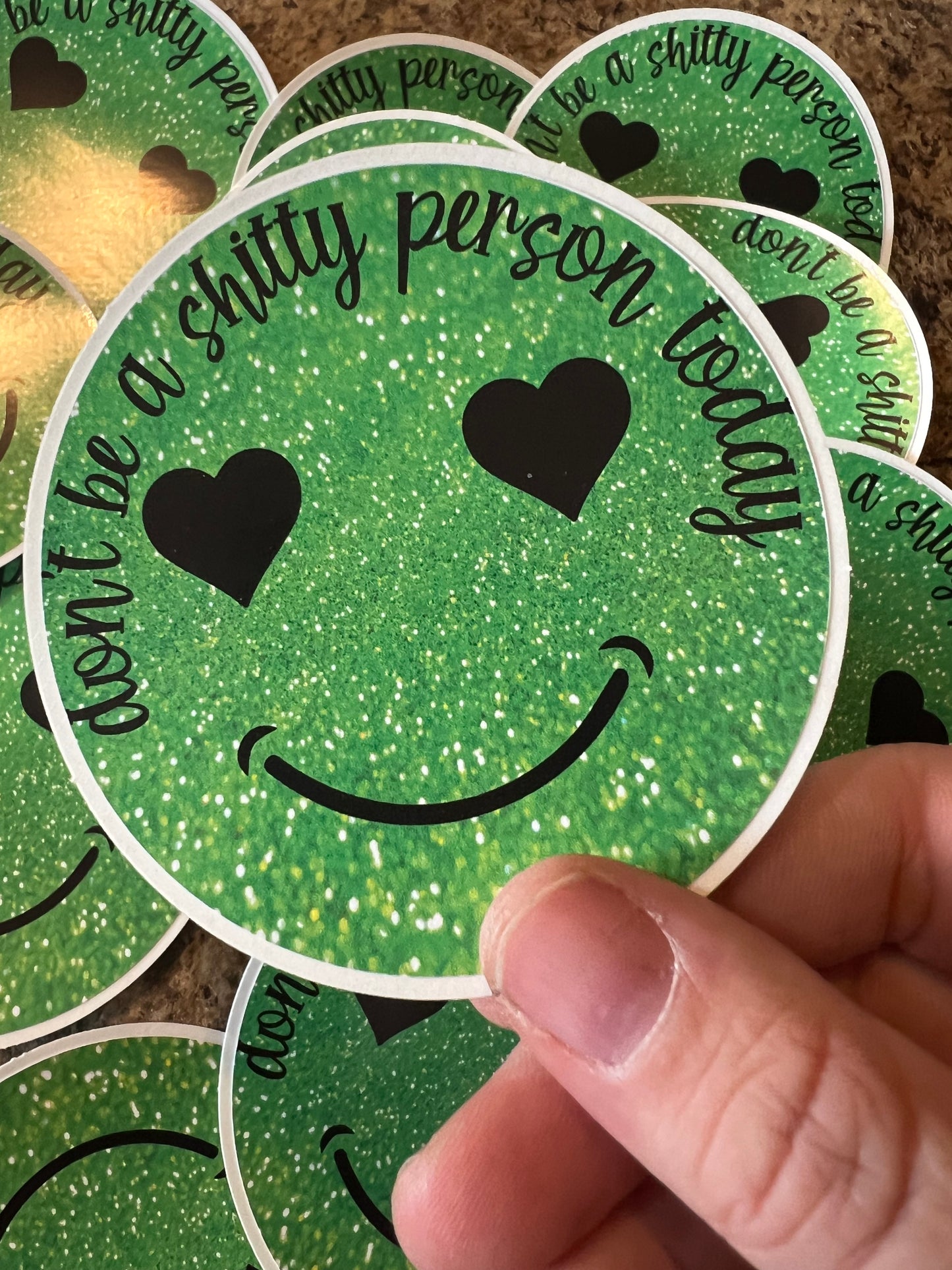 Dont Be A Shitty Person Today Sticker