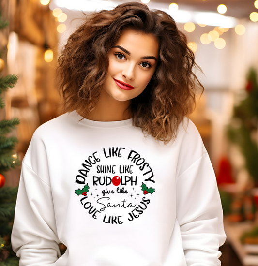 Dance like Frosty, Love like Jesus Sweater