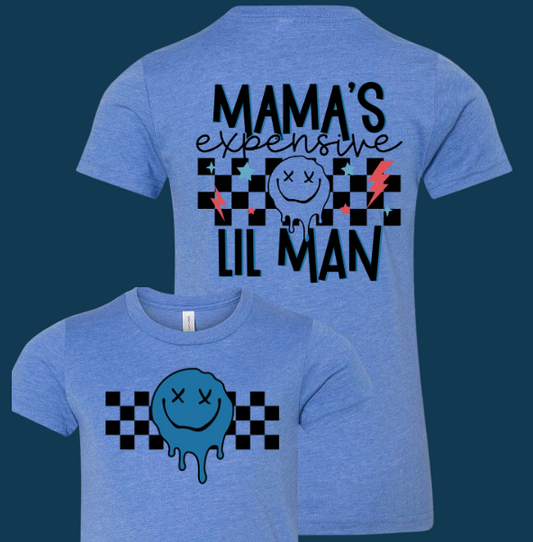 Mama's Expensive Lil Man T-Shirt