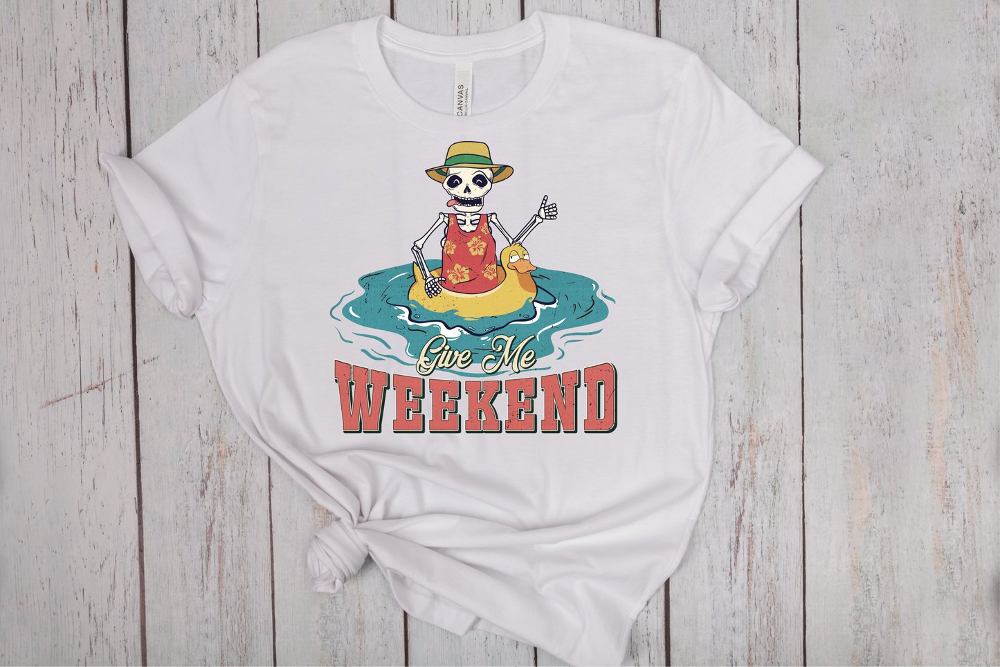 Give me the weekend T-Shirt