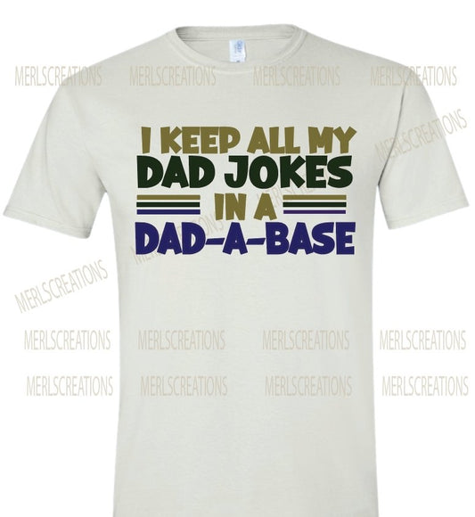 Dad-A-Base T-Shirt - Merlscreations