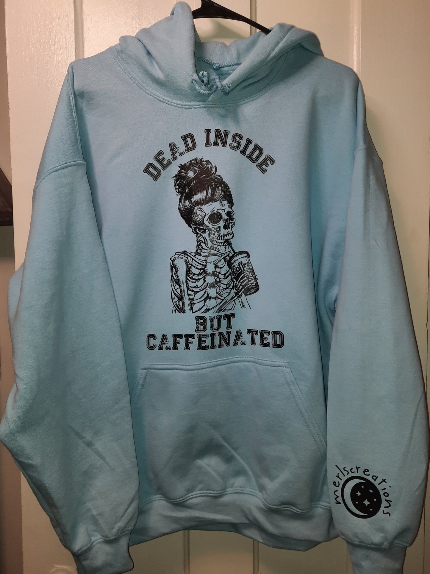 Dead Inside But Caffeinated Sweatshirts - Merlscreations