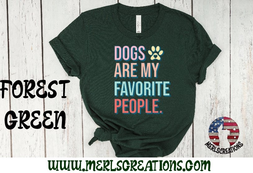 Dogs are my favorite people T-shirt - Merlscreations