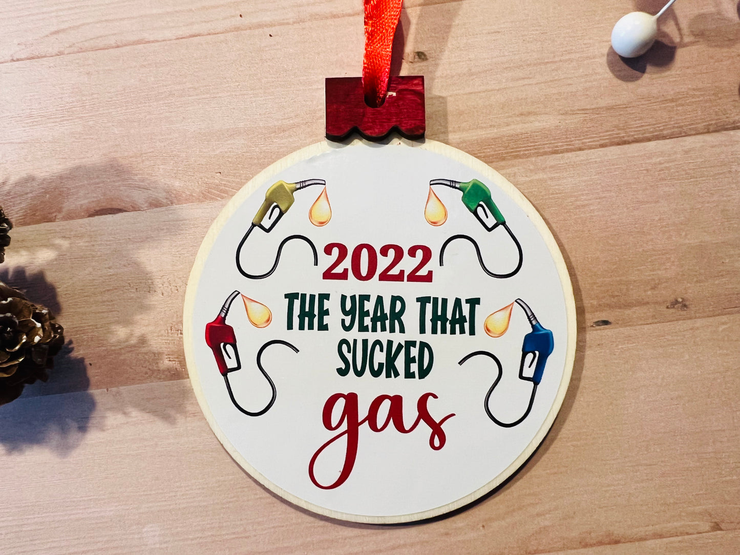 2022 The year that SUCKED GAS Christmas Ornament