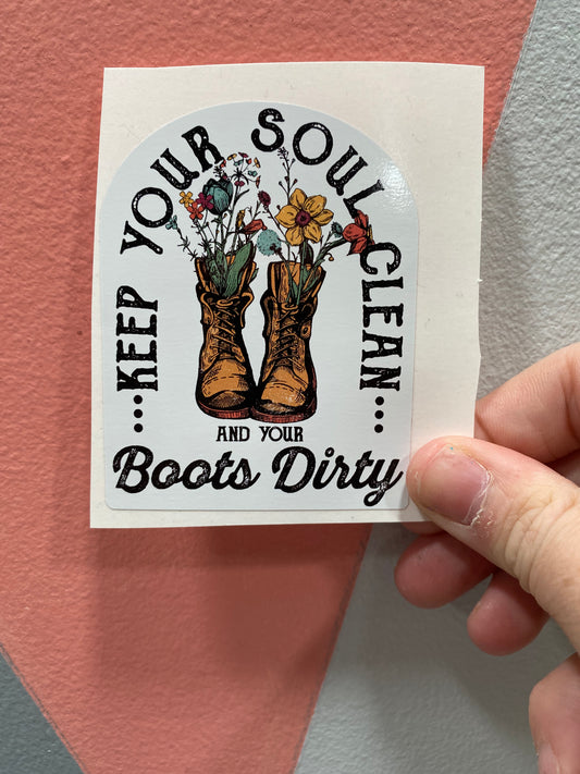Keep your soul clean sticker