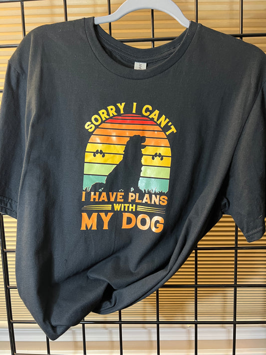 Large plans with my dog T-shirt