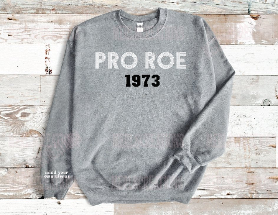 Pro Roe Crewneck - Merlscreations