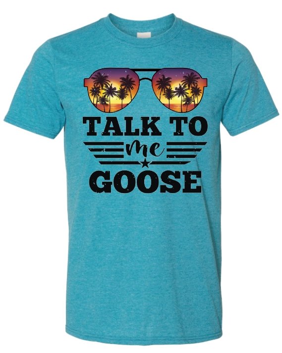 Talk To Me Goose T-Shirt - Merlscreations