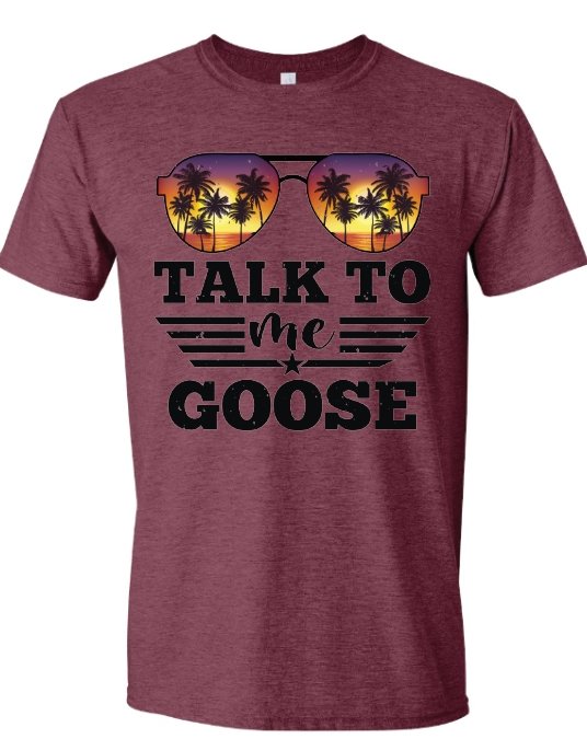 Talk To Me Goose T-Shirt - Merlscreations